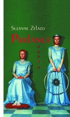 Suzanne Zelazo - Parlance, Häftad