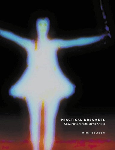 Mike Hoolboom - Practical Dreamers, Häftad