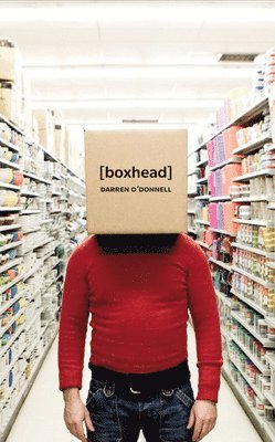 Darren O'Donnell - [boxhead], Häftad