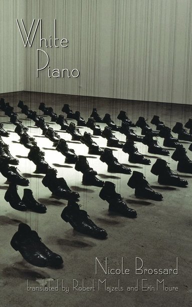 Nicole Brossard - White Piano, Häftad