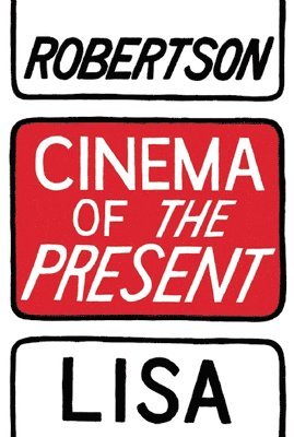 Cinema of the Present 1