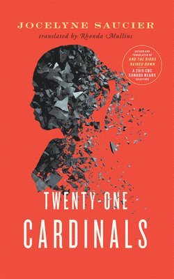 Jocelyne Saucier - Twenty-One Cardinals, Häftad