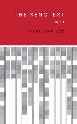Christian Boek, Christian Bök - The Xenotext, Häftad