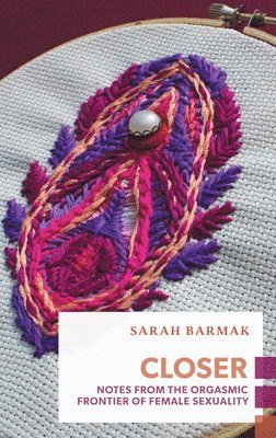 Sarah Barmak - Closer, Häftad