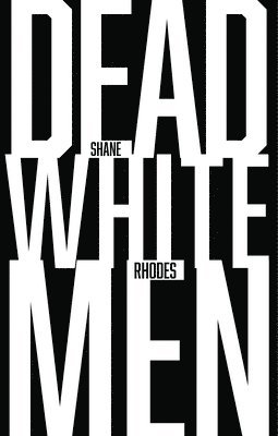 bokomslag Dead White Men