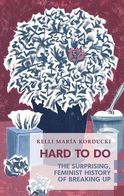 Kelli María Korducki - Hard To Do, Häftad