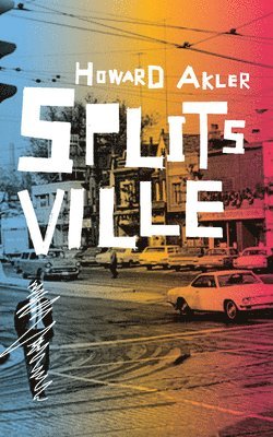 Howard Akler - Splitsville, Häftad