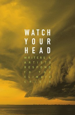 Kathryn Mockler - Watch Your Head, Häftad