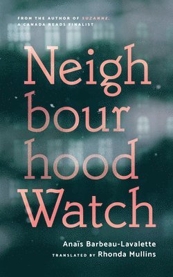 Anaïs Barbeau-Lavalette - Neighbourhood Watch, Häftad