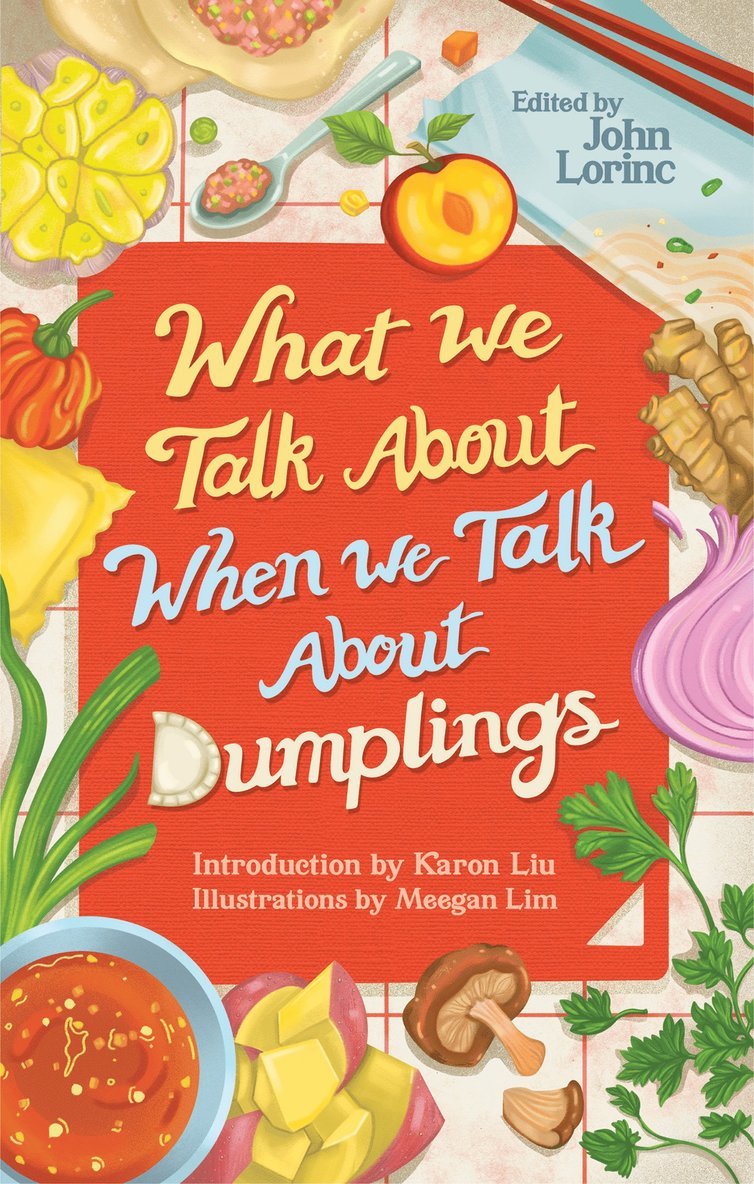 What We Talk About When We Talk About Dumplings