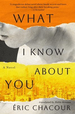 Éric Chacour - What I Know about You, Häftad