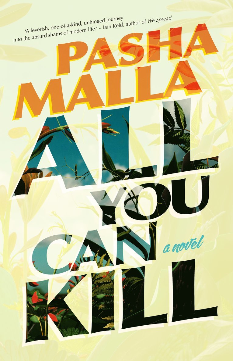 Pasha Malla - All You Can Kill, Häftad