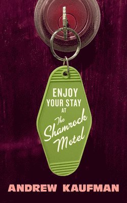 Enjoy Your Stay at the Shamrock Motel 1