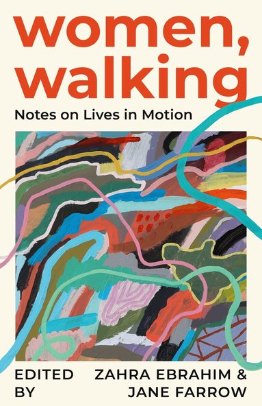Zahra Ebrahim, Jane Farrow - Women, Walking, Häftad