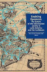 bokomslag Enabling Openness: The future of the information society in Latin America and the Caribbean