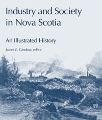 bokomslag Industry and Society in Nova Scotia