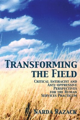 Transforming the Field 1