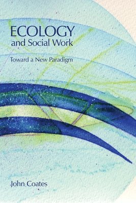 bokomslag Ecology and Social Work