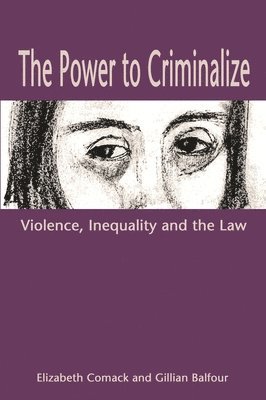 The Power to Criminalize 1
