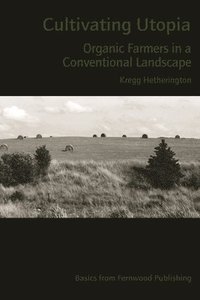 bokomslag Cultivating Utopia