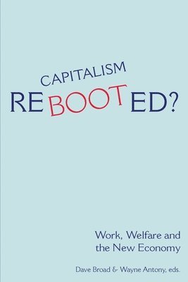 Dave Broad, Wayne Antony - Capitalism Rebooted?, Häftad