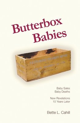 Bette L. Cahill - Butterbox Babies, Häftad