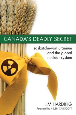 bokomslag Canada`s Deadly Secret