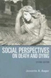 bokomslag Social Perspectives on Death and Dying (2nd edition)