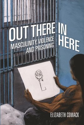 Elizabeth Comack - Out There/In Here, Häftad