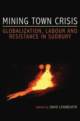 David Leadbeater - Mining Town Crisis, Häftad