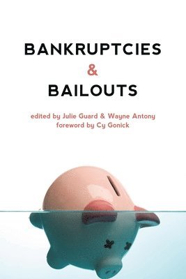 Julie Guard, Wayne Antony - Bankruptcies & Bailouts, Häftad