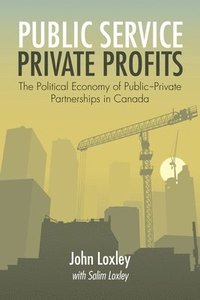 bokomslag Public Service, Private Profits