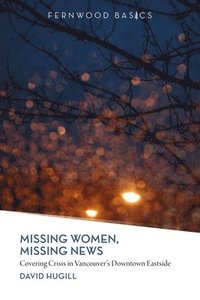 bokomslag Missing Women, Missing News