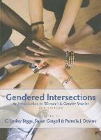 C. Lesley Biggs, Pamela Downe, Susan Gingell - Gendered Intersections, 2nd Edition, Häftad