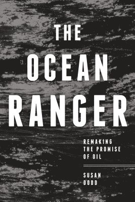 The Ocean Ranger 1