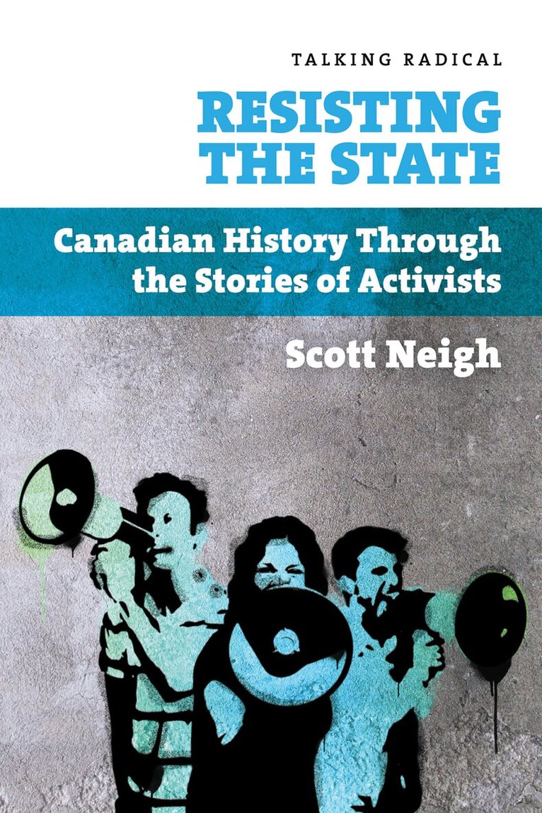Scott Neigh - Resisting the State, Häftad