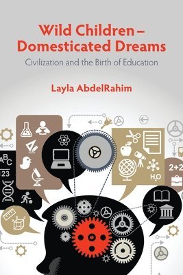 Layla AbdelRahim, Layla Abdelrahim - Wild Children -- Domesticated Dreams, Häftad
