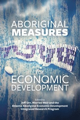 Jeff Orr, Warren Weir - Aboriginal Measures for Economic Development, Häftad