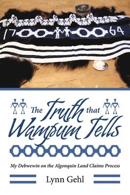 bokomslag The Truth that Wampum Tells