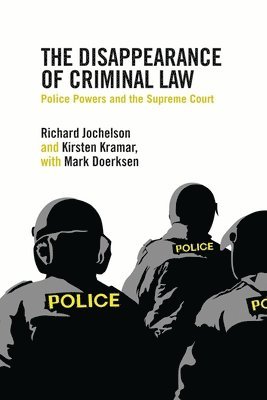 Richard Jochelson, Kirsten Kramar - Disappearance of Criminal Law, Häftad