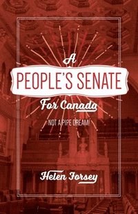 bokomslag A People's Senate for Canada