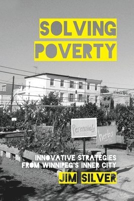 Jim Silver - Solving Poverty, Häftad