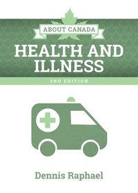 bokomslag About Canada: Health and Illness, 2nd Edition