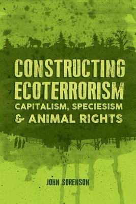 Constructing Ecoterrorism 1