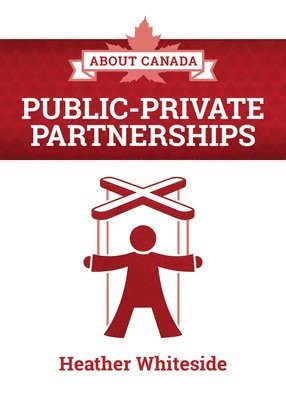 About Canada: Public-Private Partnerships 1