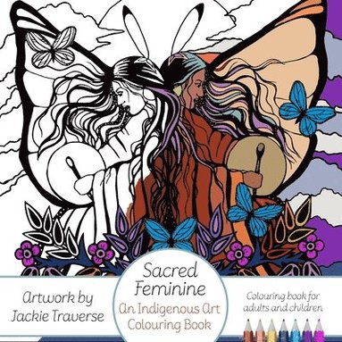 Jackie Traverse - Sacred Feminine, Häftad