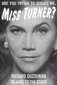 bokomslag Are You Trying to Seduce Me, Miss Turner?