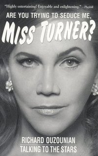 bokomslag Are You Trying to Seduce Me, Miss Turner?