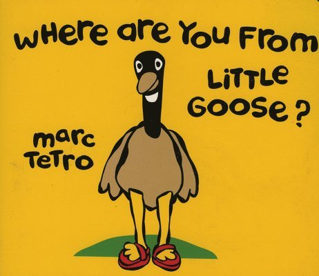 Where are You from Little Goose? 1