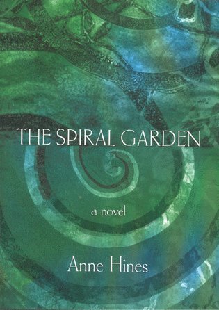 Anne Hines - Spiral Garden, Inbunden